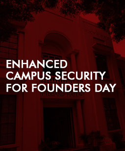 Enhanced Campus Security for Founders Day