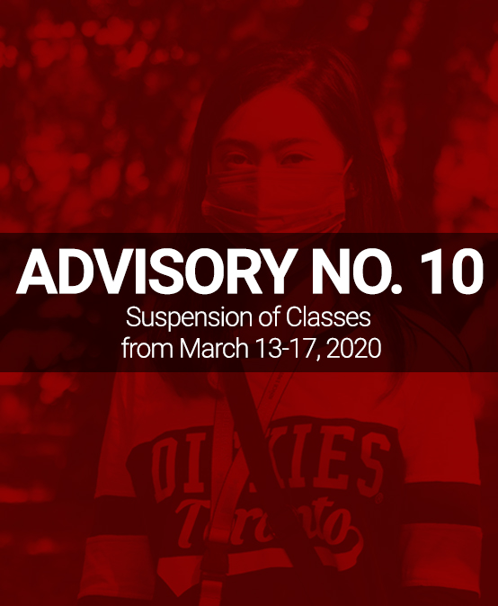 ADVISORY NO. 10: Suspension of Classes from March 13 to 17, 2020