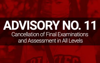 ADVISORY NO. 11: Cancellation of Final Examinations and Assessment in All Levels