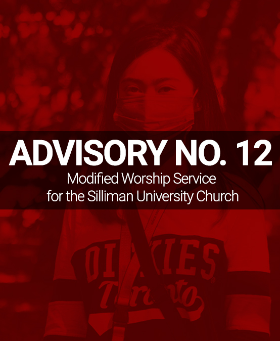 ADVISORY NO. 12: Modified Worship Service for the Silliman University Church