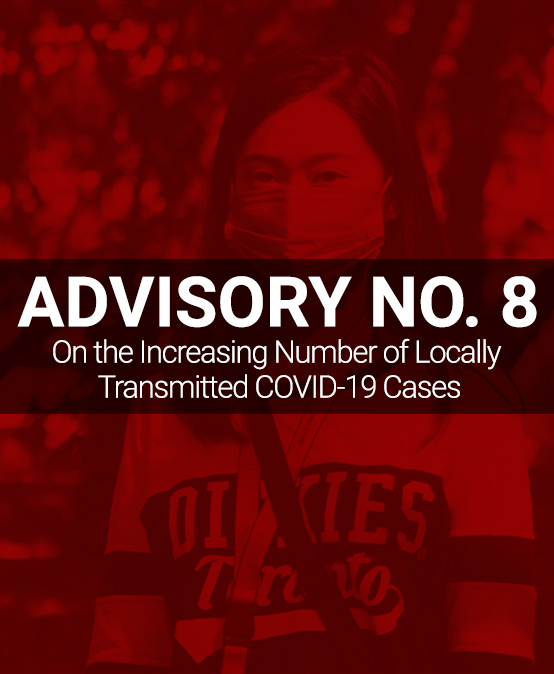 ADVISORY NO. 8: On the Increasing Number of Locally Transmitted COVID-19 Cases