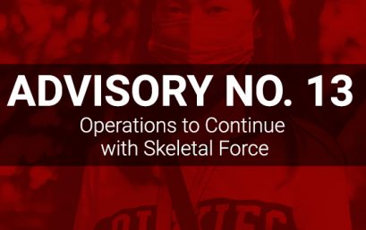 ADVISORY NO. 13: Operations to Continue with Skeletal Force