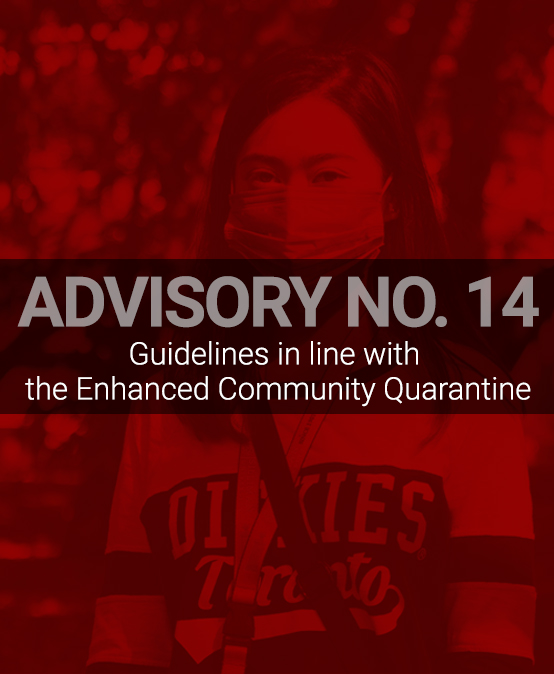 ADVISORY NO. 14: Guidelines in line with the Enhanced Community Quarantine