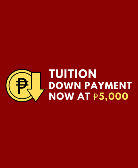Tuition Down Payment Now at Php5,000