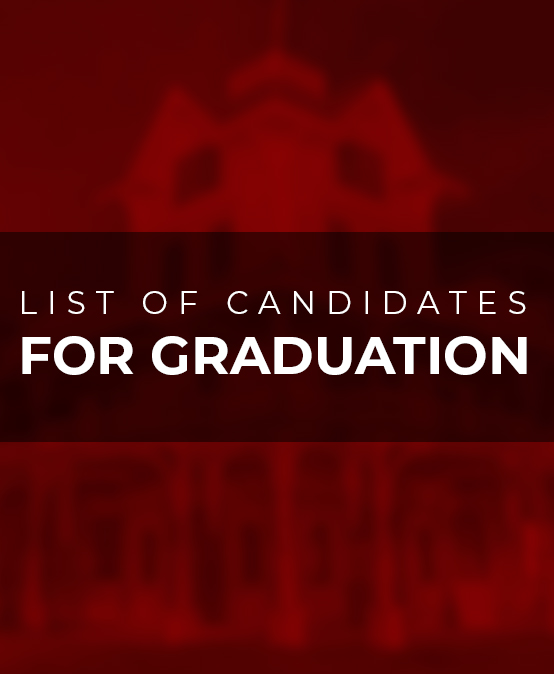 List of Candidates for Graduation for All Institutions, Schools, and Colleges