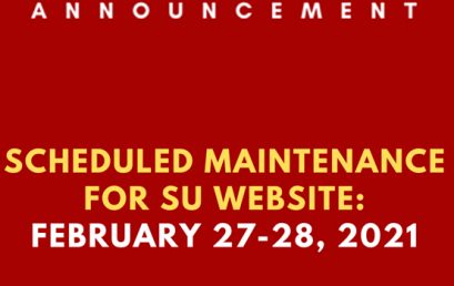 SCHEDULED MAINTENANCE FOR SU WEBSITE ON FEBRUARY 27-28, 2021