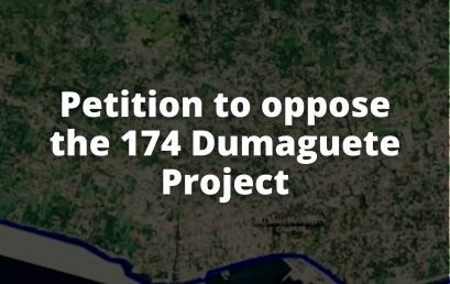 Petition to oppose the 174 Dumaguete Project