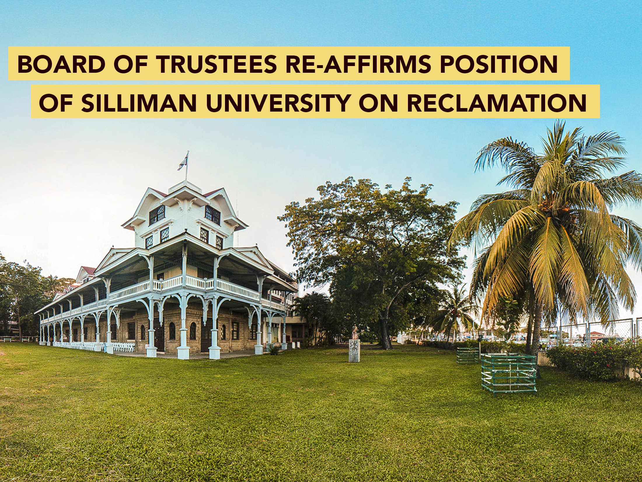 Board of Trustees Re-Affirms Position of Silliman University on Reclamation