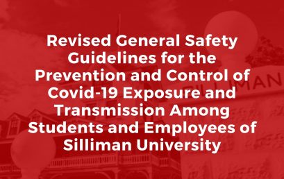 Memorandum: Revised General Safety Guidelines for the Prevention and Control of Covid-19 Exposure and Transmission Among Students and Employees of Silliman University