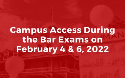 Announcement: Campus Access During the Bar Exams on February 4 & 6, 2022