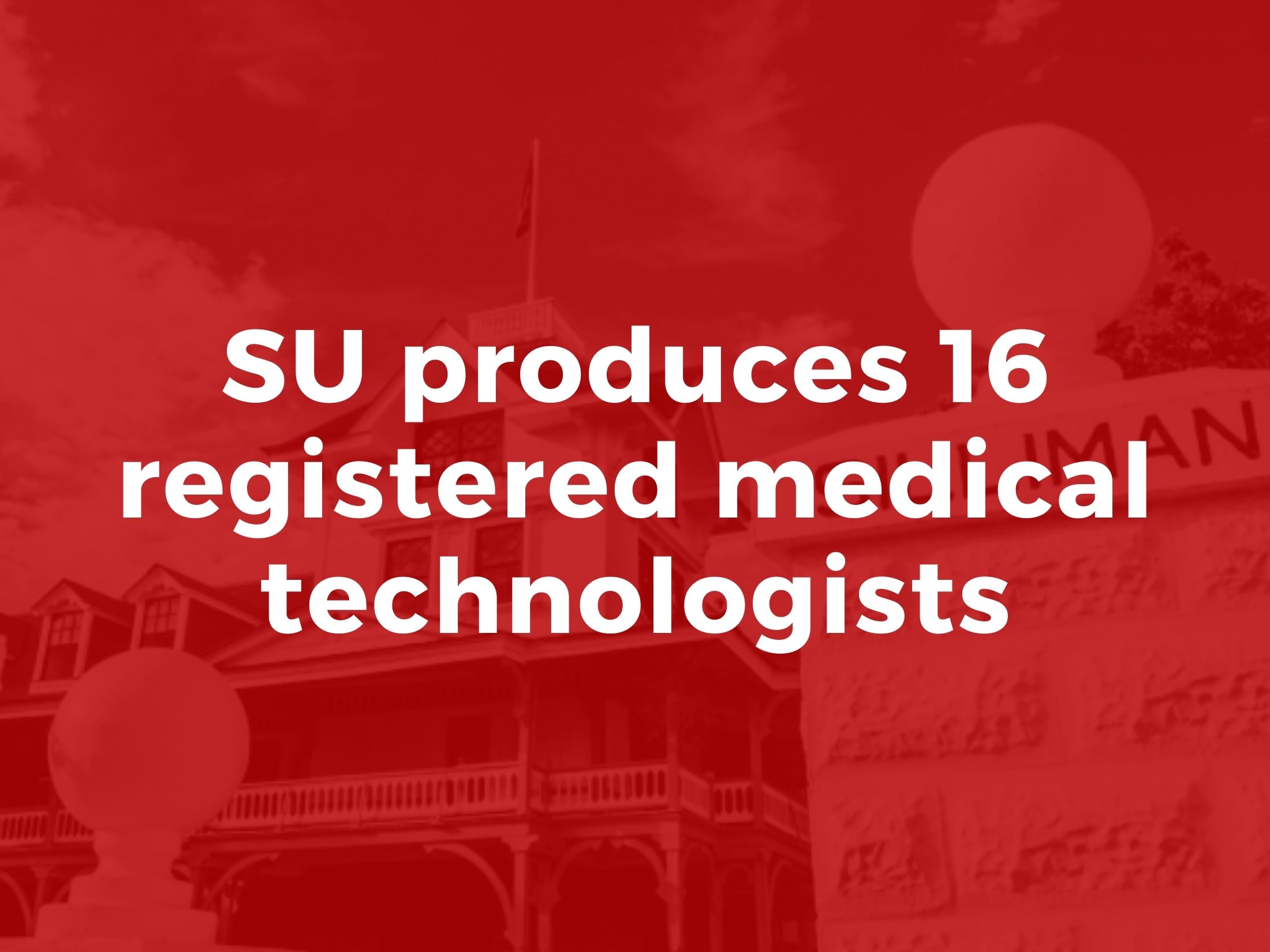 SU produces 16 registered medical technologists