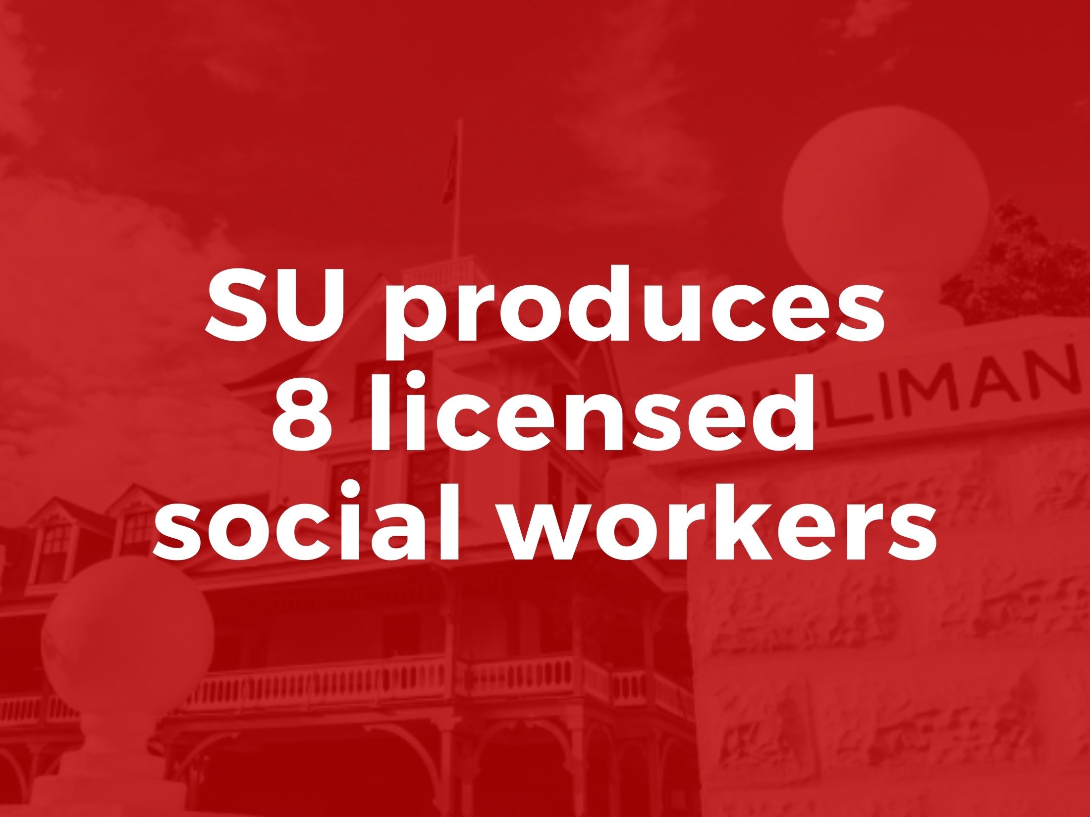 SU produces 8 licensed social workers