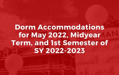 Announcement: Dorm Accommodations for May 2022, Midyear Term, and 1st Semester of SY 2022-2023