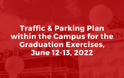 Advisory: Traffic & Parking Plan within the Campus for the Graduation Exercises, June 12-13, 2022