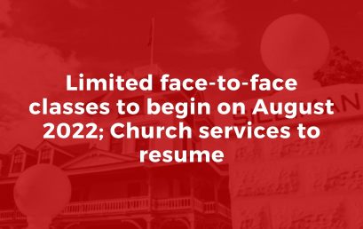 Announcement: Limited face-to-face classes to begin on August 2022; Church services to resume