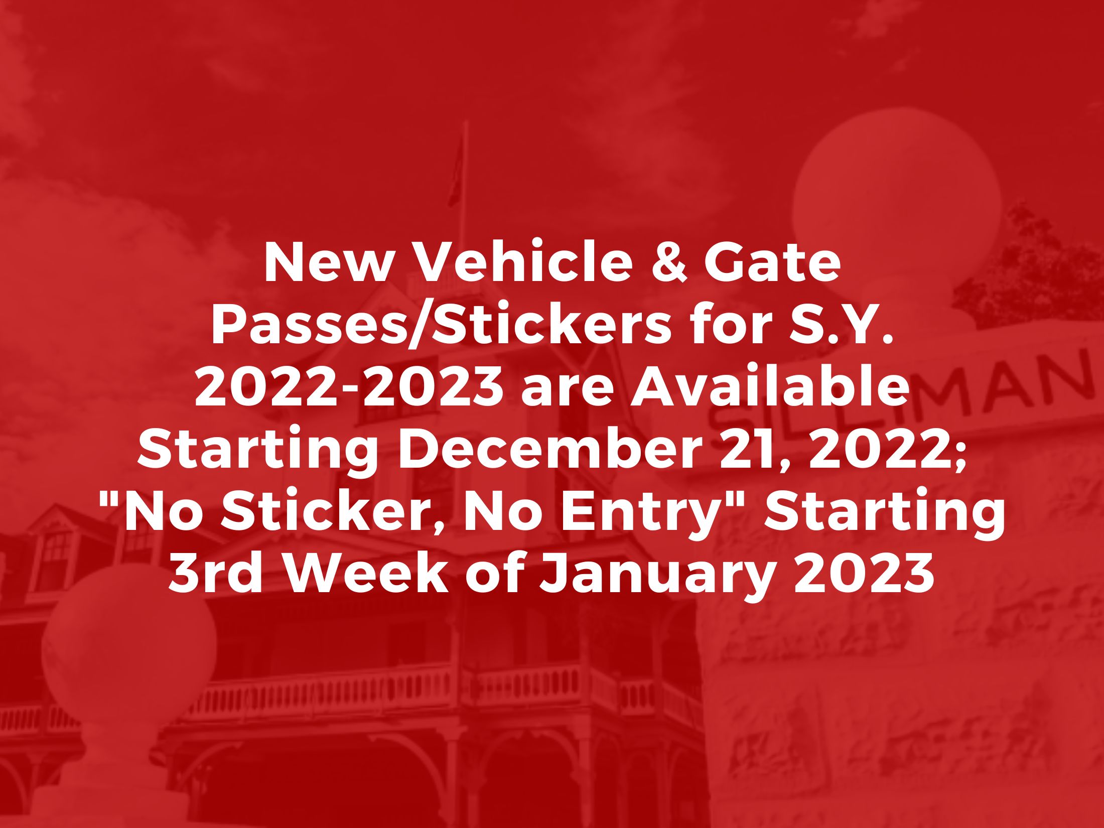 Announcement: New Vehicle & Gate Passes/Stickers for S.Y. 2022-2023 are Available Starting December 21, 2022; “No Sticker, No Entry” Starting 3rd Week of January 2023