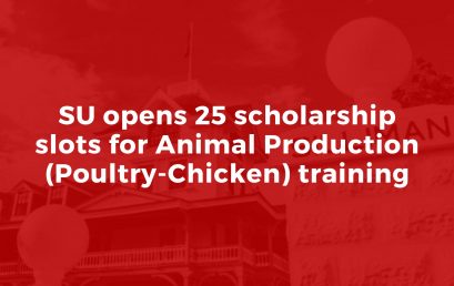 SU opens 25 scholarship slots for Animal Production (Poultry-Chicken) training