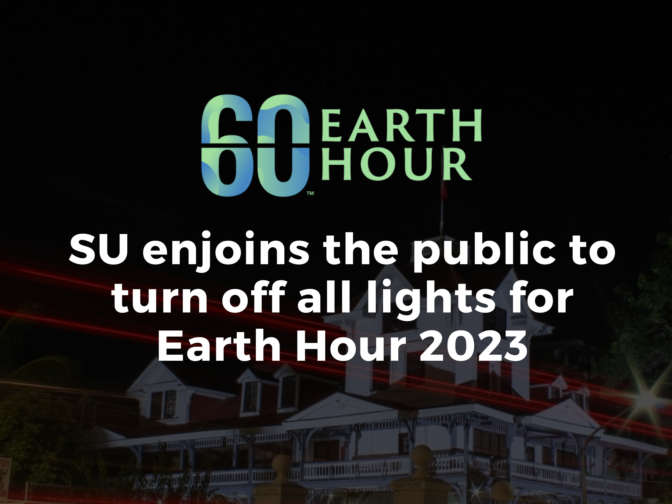 SU enjoins the public to turn off all lights for Earth Hour 2023