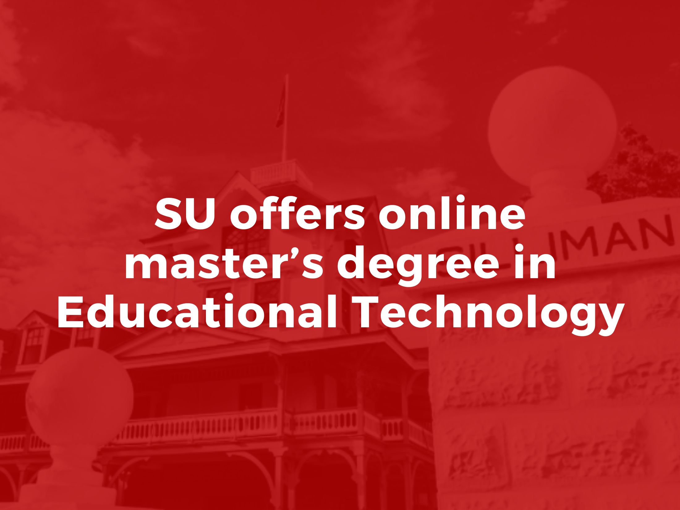 SU offers online master’s degree in Educational Technology