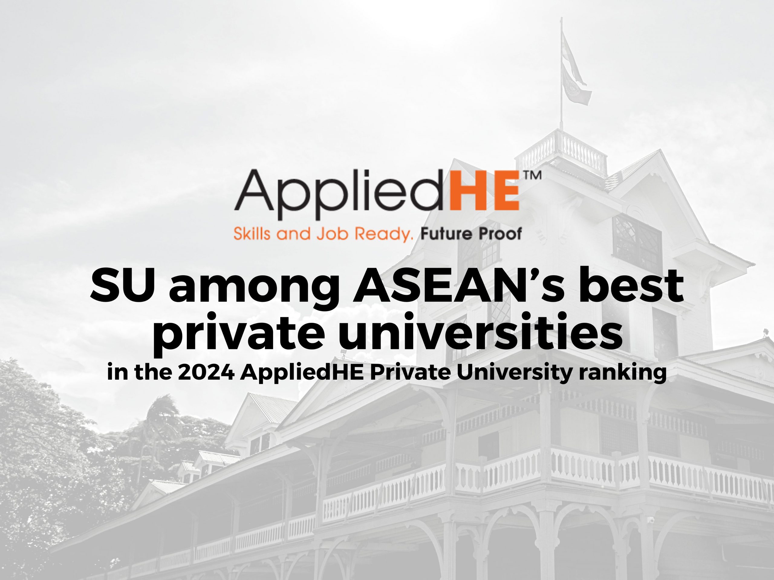 SU ranks among ASEAN’s best private universities in AppliedHE Private University ranking