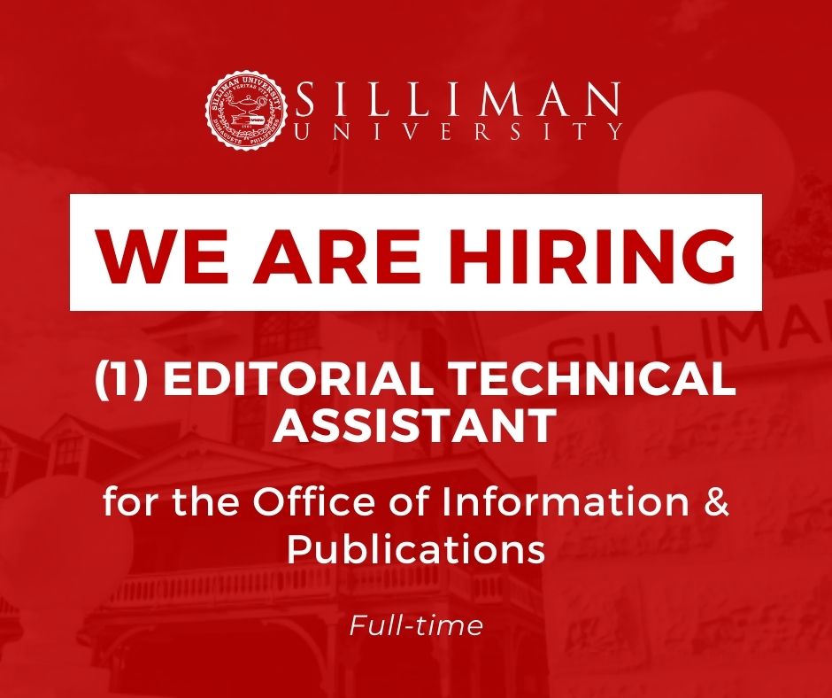 HIRING: One (1) Editorial Technical Assistant for the Office of Information and Publications