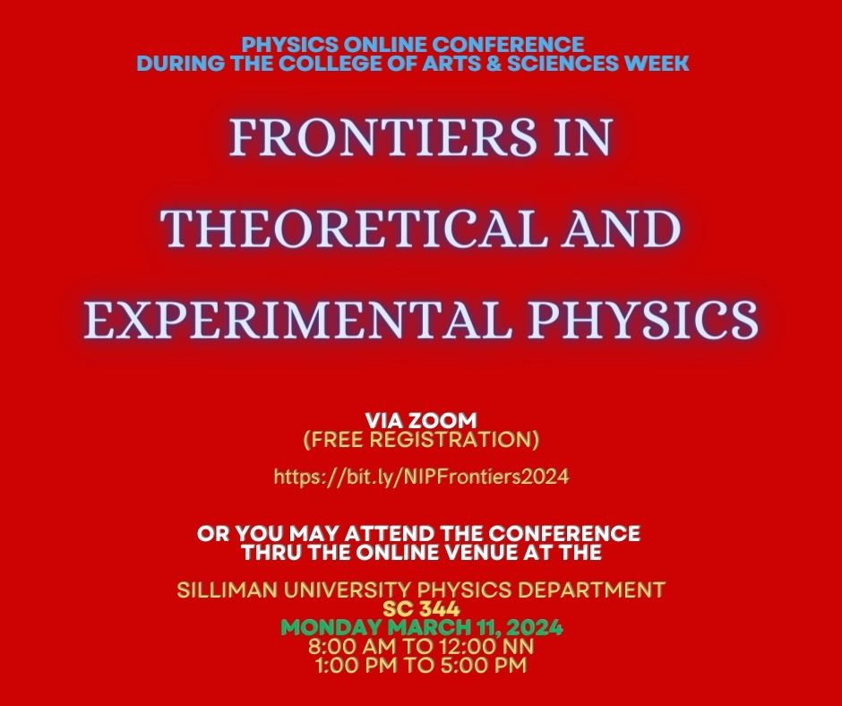 Silliman University (SU) Physics Department is co-hosting the online conference titled, “Frontiers in Theoretical and Experimental Physics”