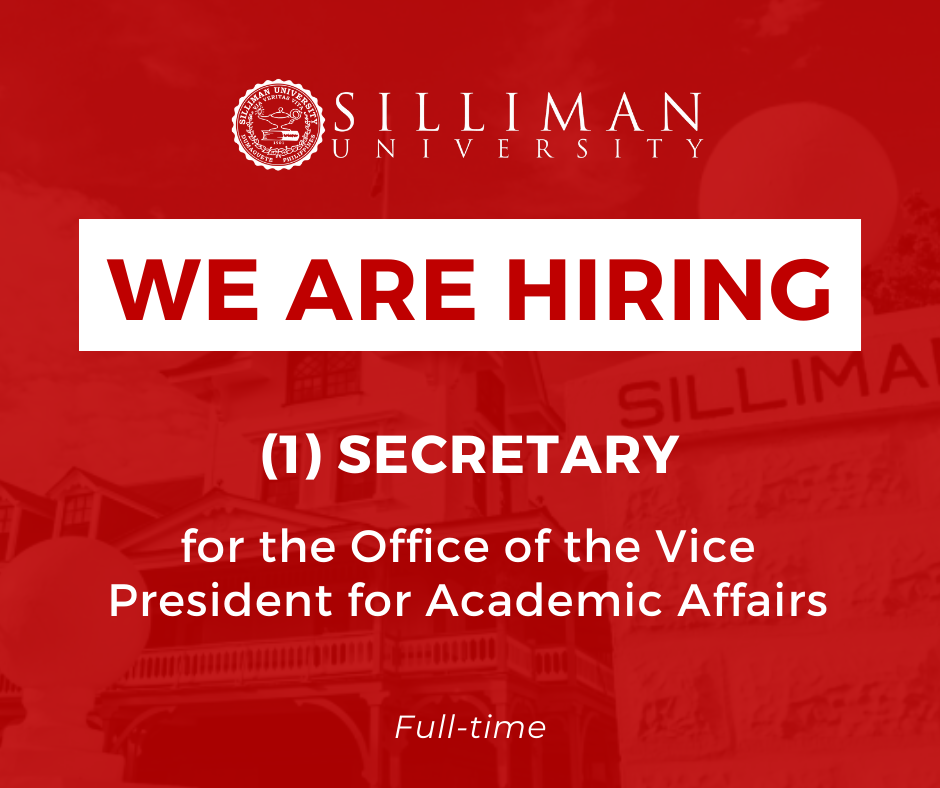 HIRING: one (1) full-time Secretary for the Office of the Vice President for Academic Affairs