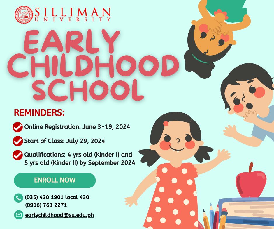 The Silliman University (SU) Early Childhood School announces the beginning of its ONLINE REGISTRATION/ENROLLMENT on JUNE 3 to JULY 19, 2024