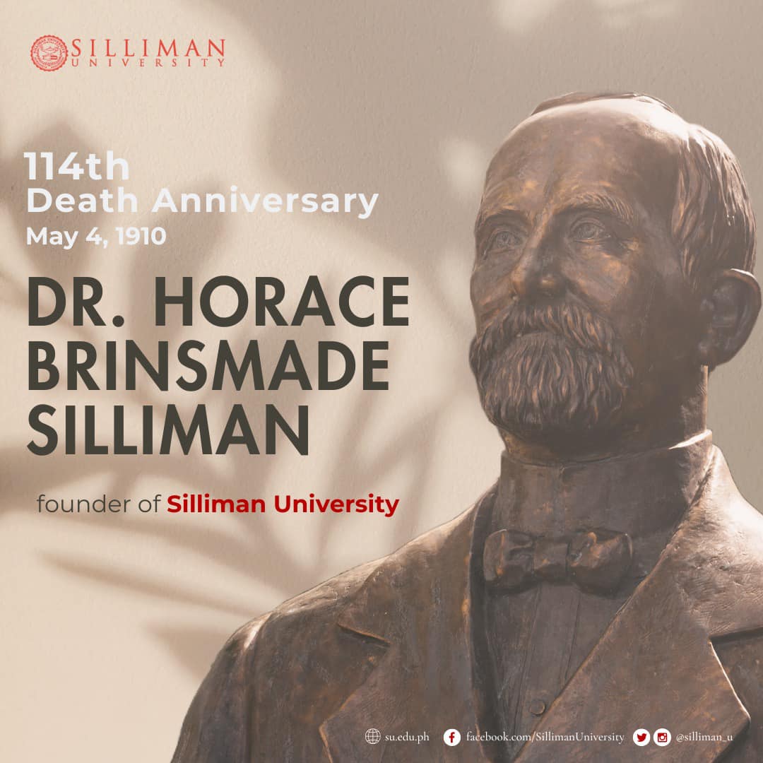 Today is the 114th death anniversary of Dr. Horace Brinsmade Silliman, founder of Silliman University (SU)