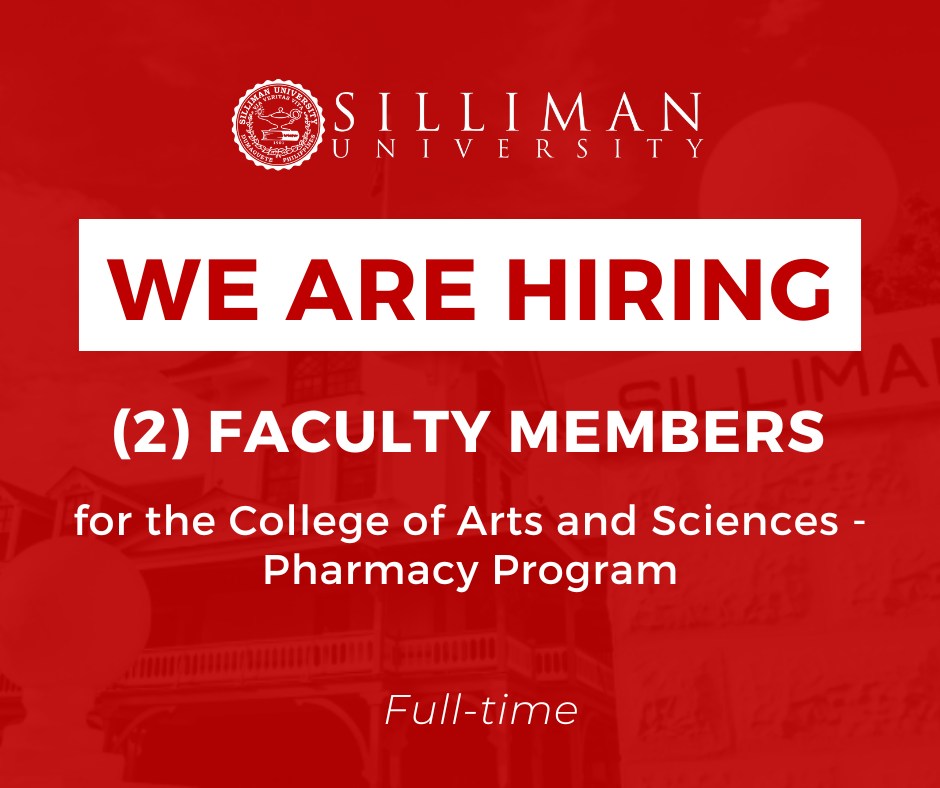 Silliman University is looking for two (2) full-time faculty members who can teach at the College of Arts and Sciences (CAS) – Pharmacy Program