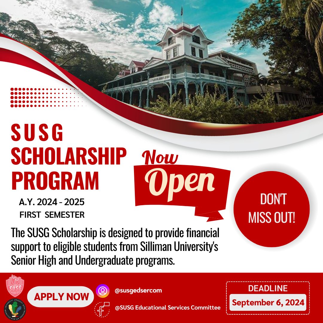 The Educational Services Committee and Executive Committee of the Silliman University Student Government (SUSG) opens the SUSG Scholarship Program application for the school year 2024-2025