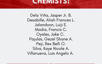 College of Arts and Sciences (CAS) – Chemistry Department produced nine (9) newly registered chemists and ten (10) newly registered chemical technicians