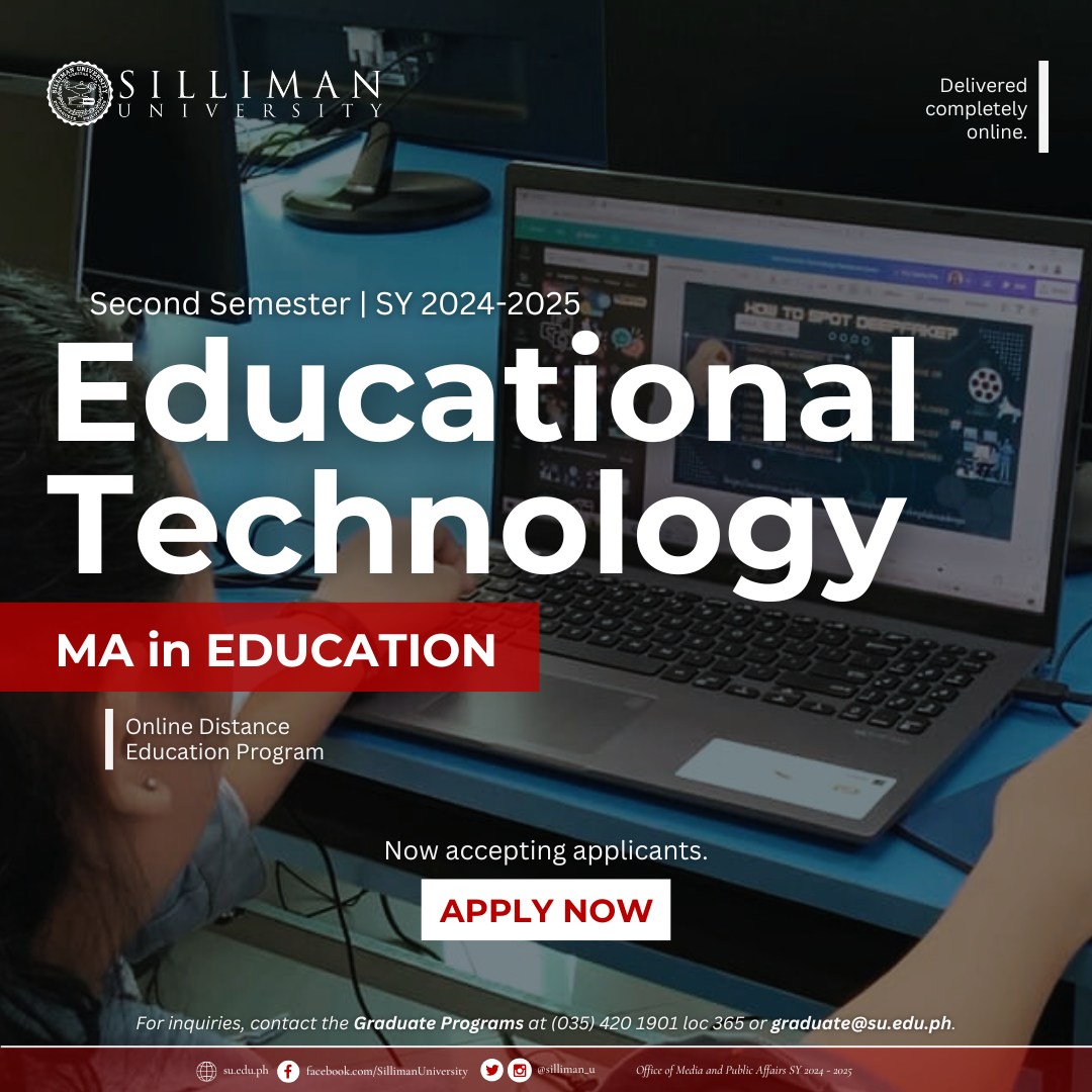 SU College of Education and the Graduate Programs are inviting interested applicants to apply for the Master of Arts in Education – Educational Technology (MAEd-EdTech) program for the Second Semester of SY 2024-2025