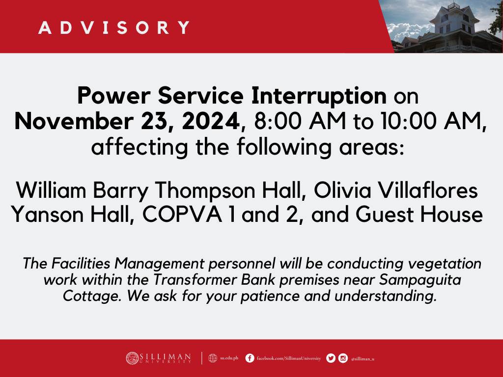 The Silliman University Facilities Management and Administrative Services (FMAS) announces that there will be a Power Service Interruption