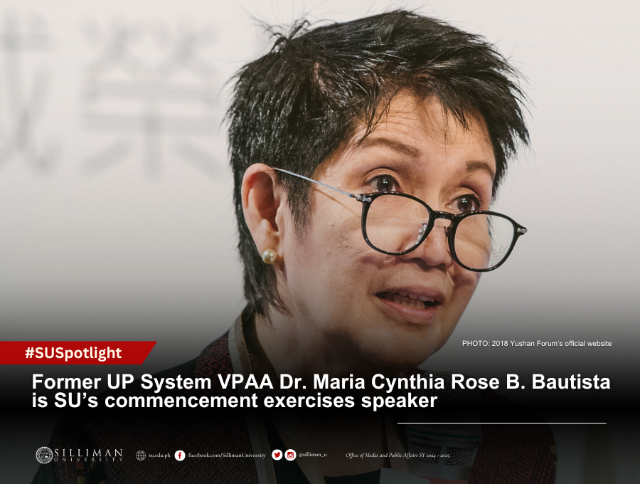 Former UP System VPAA Dr. Maria Cynthia Rose B. Bautista is SU’s commencement exercises speaker Former UP System VPAA Dr. Maria Cynthia Rose B. Bautista is SU’s commencement exercises speaker