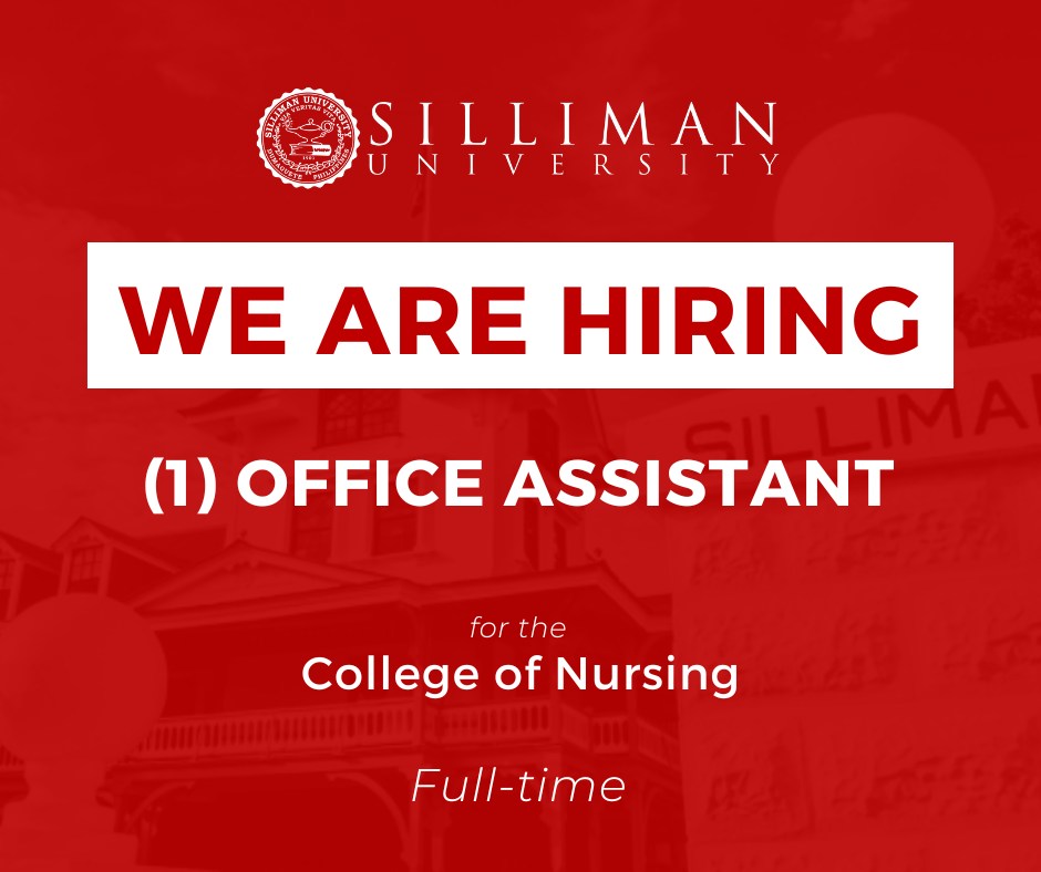 Silliman University College of Nursing (SUCN) is hiring a full-time office assistant Silliman University College of Nursing (SUCN) is hiring a full-time office assistant