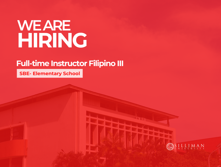 School of Basic Education (SBE) – Elementary School is hiring a full-time instructor for Filipino III
